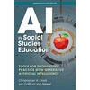 KNYGA Christopher H Clark AI in Social Studies Education