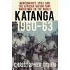 KNYGA Christopher Othen Katanga 1960-63
