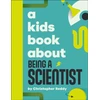 KNYGA Christopher Reddy A Kids Book About Being A Scientist
