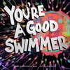 KNYGA Christopher Rivas You're a Good Swimmer