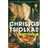 KNYGA Christos Tsiolkas Damascus