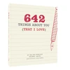 KNYGA Chronicle Books Staff 642 Things About You (That I Love)