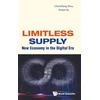 KNYGA Chunsheng Zhou Limitless Supply: New Economy In The Digital Era