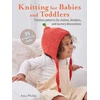 KNYGA Cico Books Knitting for Babies and Toddlers: 35 projects to make