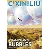 KNYGA Cixin Liu's Yuanyuan's Bubbles
