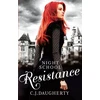 KNYGA CJ Daugherty Night School: Resistance