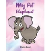 KNYGA Claire Bond My Pet Elephant