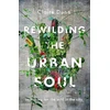 KNYGA Claire Dunn Rewilding the Urban Soul