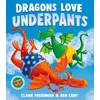 KNYGA Claire Freedman Dragons Love Underpants