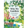 KNYGA Claire Masset Why We Garden, The art, science, philosophy and joy of gardening