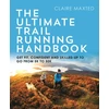 KNYGA Claire Maxted Ultimate Trail Running Handbook