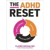 KNYGA Claire Michalski ADHD Reset, Shift Your Mindset. Find Clarity. Unlock Your Magic.