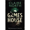 KNYGA Claire North Gameshouse