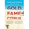 KNYGA Claire Vaye Watkins Gold Fame Citrus