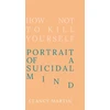 KNYGA Clancy Martin How Not to Kill Yourself