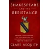KNYGA Clare Asquith Shakespeare and the Resistance