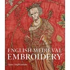 KNYGA Clare Browne English Medieval Embroidery