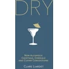 KNYGA Clare Liardet Dry, Non-Alcoholic Cocktails, Cordials and Clever Concoctions
