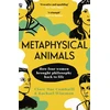 KNYGA Clare Mac Cumhaill Metaphysical Animals, How Four Women Brought Philosophy Back to Life