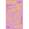 KNYGA Clare Press Wear Next, Fashioning the future