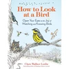 KNYGA Clare Walker Leslie How to Look at a Bird