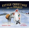 KNYGA Clark Elizabeth Father Christmas and the Donkey