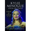 KNYGA Clary Saddler Kylie Minogue: Album by Album