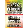 KNYGA Claude M Bristol Magic of Believing (Original Classic Edition)