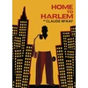 KNYGA Claude Mckay Home to Harlem