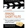 KNYGA Clifford Thurlow Making Short Films, Third Edition
