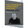 KNYGA Clive James The Complete Unreliable Memoirs: Volume One