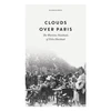 KNYGA Clouds over Paris: The Wartime Notebooks of Felix Hartlaub