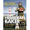 KNYGA Coinneach Macleod Hebridean Baker: My Scottish Island Kitchen