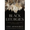 KNYGA Cole Arthur Riley Juodas Liturgies