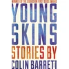 KNYGA Colin Barrett Undifferentiated Young Skins