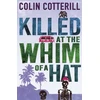 KNYGA Colin Cotterill Killed at the Whim of a Hat