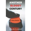 KNYGA Colin S Gray Another Bloody Century