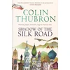 KNYGA Colin Thubron Shadow of the Silk Road