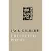 KNYGA Collected Poems of Jack Gilbert