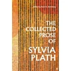 KNYGA Collected Prose of Sylvia Plath