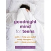 KNYGA Colleen E Carney Goodnight Mind for Teens
