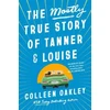 KNYGA Colleen Oakley Mostly True Story of Tanner &amp; Louise