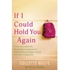 KNYGA Collette Wolfe If I Could Hold You Again
