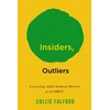 KNYGA Collie Fulford Insiders, Outliers