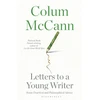 KNYGA Colum Mccann Letters to a Young Writer