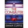 KNYGA Commuter, 'Couldn't stop reading. Emma Curtis is a genius!' Andrea Mara