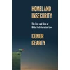 KNYGA Conor Gearty Homeland Insecurity