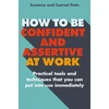 KNYGA Conrad Potts How to be Confident and Assertive at Work