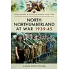 KNYGA Craig Armstrong North Northumberland at War 1939 - 1945