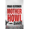 KNYGA Craig Clevenger Mother Howl